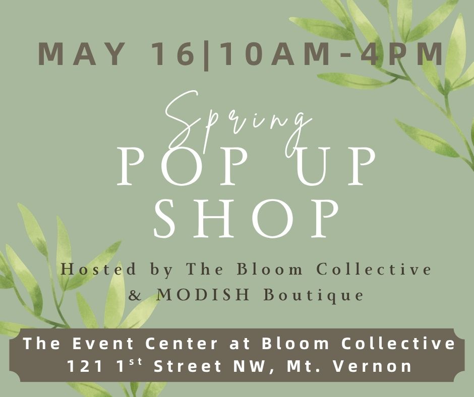 Spring Popup Show Spring Pop Up Shop at Bloom Collective - Visit Mount Vernon-Lisbon